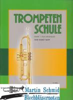 Trompetenschule für Anfänger (auch kombinierbar mit der Ausgabe Posaune/Euphonium) 