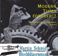 Modern Times Forever!? 