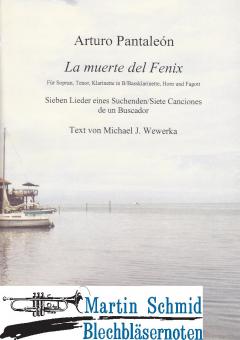 La muerte del Fenix - Sieben Lieder eines Suchenden (Sopran.Tenor.Klarinette/Bassklarinette.Horn.Fagott) 