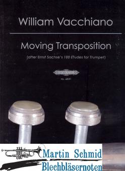 Moving Transpositions - Übungen zum Transpositions-Training nach: Ernst Sachs, 100 Etüden für Trompete 