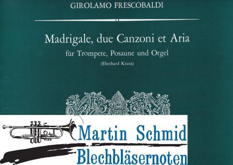 Madrigale, due Canzoni et Aria (101.Orgel) 