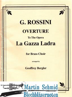 Overture to the Opera "La Gazza Ladra" (PiccTrp in A.Trumpet in D.2 Trp in B.2Hr.2Pos.BassPos.Tu) 