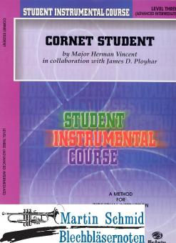 Cornet Student Level 3: Advanced Intermediate - A Method for Individual Instruction 