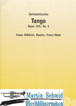 Tango op.165, Nr.2 (variables Bläserquintett.Sz ad lib) 