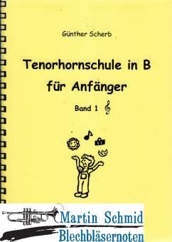 Tenorhornschule in B für  Anfänger Band 1 