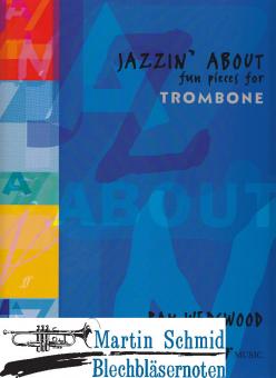 Jazzin About - Fun Pieces for Trombone 