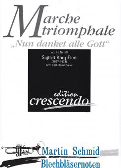 March Triomphale "Nun danket alle Gott" (211.Orgel - optional BassPos.Tuba.Pk.) 