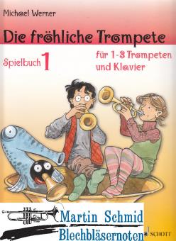 Die fröhliche Trompete (1-3 Trp) (Spielbuch 1) 