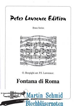 Fontane di Roma (6Trp.(Picc Bb.Eb.Bb+Eb.Bb+Picc Bb.2Bb+Flgh)4Hr.3Pos.Euph.2Tu.5Perc) 