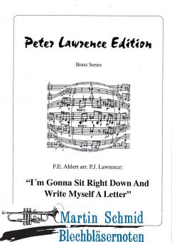 Im Gonna Sit Right Down And Write Myself A Letter (7Trp.Klav.Waschbrett)(1.Trp. In Bb.2.Trp. In Bb+Bb-Picc.3.Trp. In Bb+Corno da Caccia.4.Tr... 