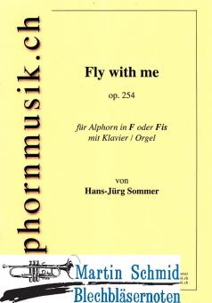 Fly with me op.254 (Alphorn in F/Fis) 