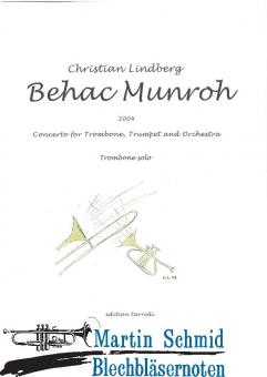 Behac Munroh (Trp.Pos.Orchester) (Solostimmen + Partitur) 