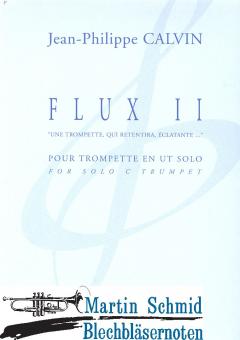 Flux II "Une Trompette, qui retentira, éclatante..." 