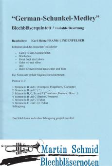 German Schunkel Medley (1. Stimme in Bb und C, zweite Stimme in B und, 3.Stimme in B, C, Eb und F, 4. Stimme in Bb und C, 5. Stimme in Bb un... 