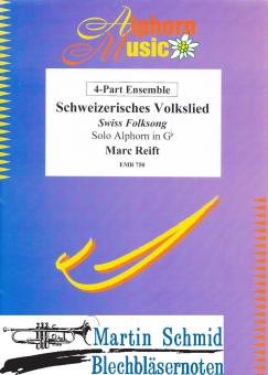 Schweizerisches Volkslied (Alphorn in Ges.4-Part-variable Besetzung) 