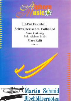 Schweizerisches Volkslied (Alphorn in Ges.5-Part-variable Besetzung) 