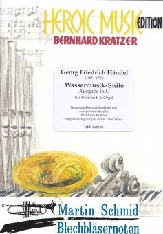 Wassermusik-Suite (Ausgabe in C für Horn in F) 