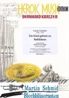 Ein King geborn zu Bethlehem (Ausgabe in Eb für Horn in F) 