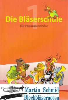 Die Bläserschule Band 1 (mit CD) - Musikalische Grundausbildung für Posaunenchöre 