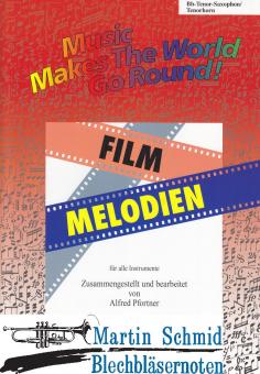 Music Makes The World Go Round ! Film Melodien (Tenorhorn 1+3 in Bb) 