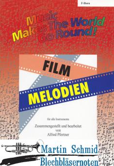 Music Makes The World Go Round ! Film Melodien (F-Horn 1. und 3. Stimme) 