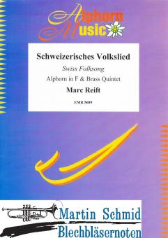Schweizerisches Volkslied (Alphorn in F + Brass Quintet) 