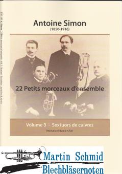 22 Petits morceaux densemble - Volume 3 - Sextuors de cuivres (222) 