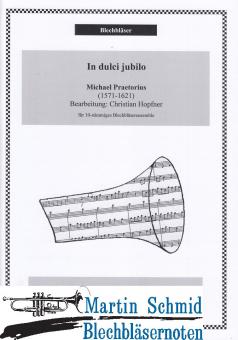 In dulci jubilo (4 Tr (B). 1 Hrn (F). 3 Pos. 1Pos/Euph. 1 Tb) 