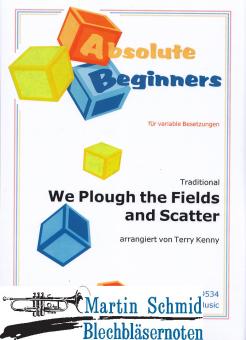 We Plough the Fields and Scatter (variable Besetzung.Percussion) 
