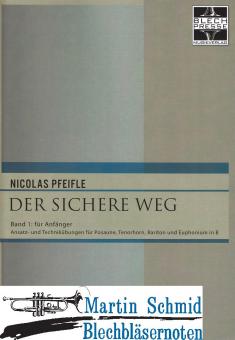 Der sichere Weg (Band 1 für Anfänger) 