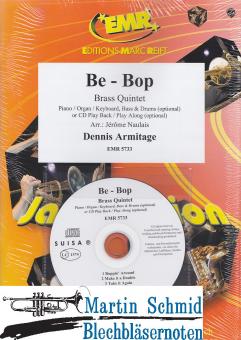 Be-Bop (Piano/Organ/Keyboard.Bass & Drums (optiona) or CD Play Back/Play Along 8optiona)) 