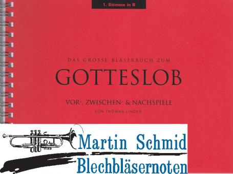 Vor-, Zwischen- und  Nachspiele zum Großen Bläserbuch zum Gotteslob Trompete 1 in B 