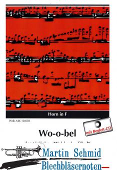 Wo-o-bel - das tägliche "Wohl oder Übel" (Horn in F) (+CD) 