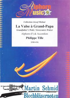 La Valse à Grand-Papa (Alphorn in F + Accordion) 