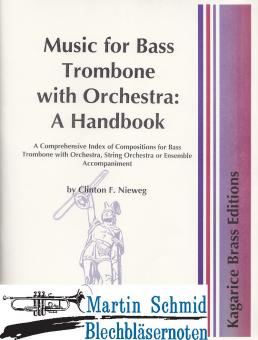Music for Bass Trombone with Orchestra: A Handbook 