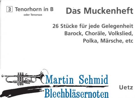 Das Muckenheft - 26 Stücke für jede Gelegenheit - 3.Stimme Tenorhorn 