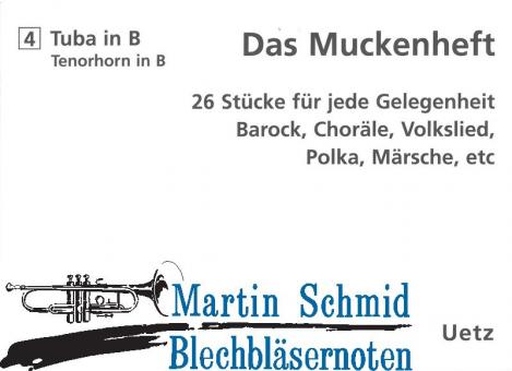 Das Muckenheft - 26 Stücke für jede Gelegenheit - 4.Stimme Tenorhorn 