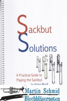 Sackbut Solutions - A Practical Guide to Playing the Sackbut 