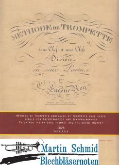 Méthode de Trompette sans clef et avec clefs - Schule für Naturtrompete und Klappentrompete/Klappenflügelhorn 