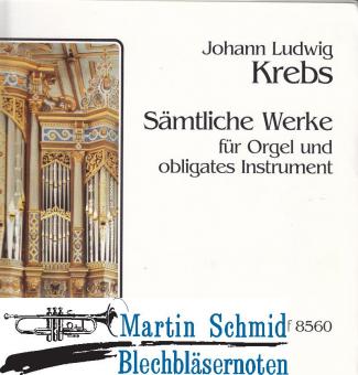 Sämtliche Werke für Orgel und obligates Instrument 