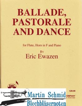 Ballade, Pastorale and Dance (Flute.Horn in F.Piano) 
