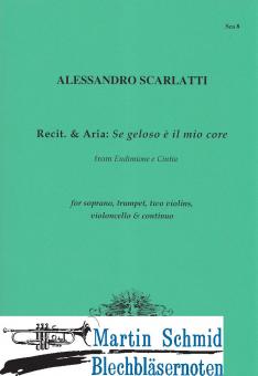 Recit. & Aria: Se geloso è il mio core (Sopran.Trompete.2Violinen.Cello.Bc) 