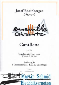 Cantilena aus der Orgelsonate Nr.11 op.148 (Version in Es + F-Dur)(Trompete/Corno da Caccia) 