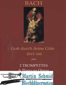 Gott durch deine Güte BWV 600 (Trp in C)(Maurice Andre)(SpP) 
