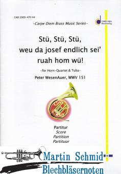 Stü, Stü, Stü, weu da josef endlich sei ruah hom wü! (Maultrommel.4Hr.Tu) 