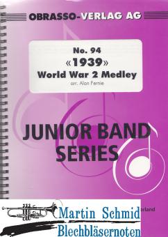 1939 - World War 2 Medley (312.11.Perc)(variable Stimmen) 