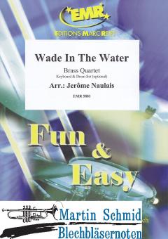 Wade In The Water (Keyboard.Drum Set optional) 