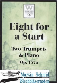 Eight for a Start Op.157a 