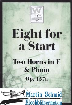 Eight for a Start Op.157a (Horn in F) 