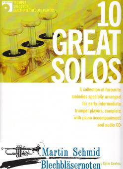10 Great Solos - A Collection of favourite melodies specially arranged for early-intermediate trumpet players, complete with piano accompani... 